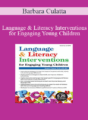 Barbara Culatta – Language & Literacy Interventions for Engaging Young Children: Play, Art & Movement-Based Strategies to Strengthen Academic and Social Success