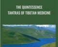 The Quintessence Tantras of Tibetan Medicine – Barry Clark and Dalai Lama