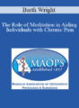Barth Wright – The Role of Meditation in Aiding Individuals with Chronic Pain
