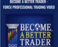 Become A Better Trader Rob Hoffmans Forex Professional Trading Video Course – Rob Hoffman
