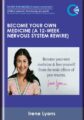 Become Your Own Medicine (A 12 – week nervous system rewire)  –  irene Lyons