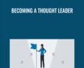 Becoming a Thought Leader – Denise Brosseau