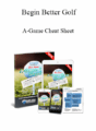 Begin Better Golf – A-Game Cheat Sheet