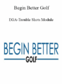 Begin Better Golf – EGA-Trouble Shots Module