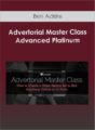 Ben Adkins – Advertorial Master Class Advanced Platinum