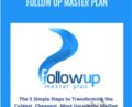 Follow Up Master Plan – Ben Adkins