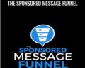 The Sponsored Message Funnel – Ben Adkins