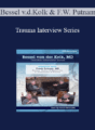 Bessel van der Kolk, Frank W. Putnam – Bessel van der Kolk Trauma Interview Series: Frank Putnam, MD, Pioneer & Researcher in Attachment & Trauma