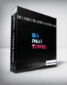 Big Mike Trading Webinars