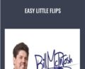 Easy Little Flips – Bill McIntosh