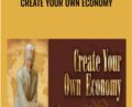 Create Your Own Economy – Bob Proctor