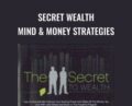Secret Wealth – Mind and Money Strategies