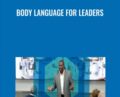 Body Language for Leaders – Carol Kinsey Goman