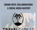 Brand Hotel Collaborations and Social Media Mastery – Dylan Stewart