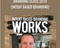 Branding Class 2019(Intent Based Branding) – Frank Kern