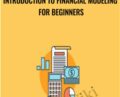 Introduction to Financial Modeling for Beginners – Brandon Young