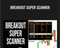 Breakout Super Scanner – A1trading