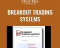 Breakout Trading Systems – Chris Tate