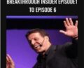 Breakthrough Insider Episode1 to Episode 6 – Anthony Robbins