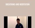 Breathing and Meditation – Waysun Liao