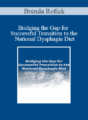 Brenda Rofick – Bridging the Gap for Successful Transition to the National Dysphagia Diet