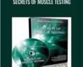 Secrets of Muscle Testing – Brent Phillips