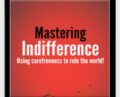 Mastering Indifference – Brent Smith and Steve L