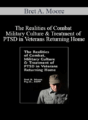 Bret A. Moore – The Realities of Combat, Military Culture & Treatment of PTSD in Veterans Returning Home