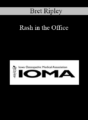 Bret Ripley – Rash in the Office