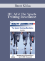 Brett Klika – IDEAFit The Sports Training Revolution
