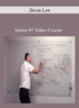 Brian Lee –  Series 65 Video Course