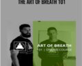 The Art of Breath 101 – Brian Mackenzie and Erin Cafaro