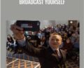 Broadcast Yourself – Brian Rose