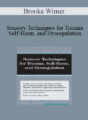 Brooke Wimer – Sensory Techniques for Trauma, Self-Harm, and Dysregulation