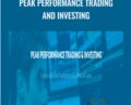 Peak Performance Trading and Investing – Bruce Bower