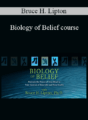 Bruce H. Lipton – Biology of Belief course