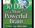 30 Days to a More Powerful Brain – Bruce Lewolt and Tony Alessandra