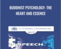 Buddhist Psychology-The Heart and Essence – Jack Kornfield