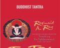 Buddhist Tantra – Reginald A Ray