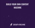 Build Your Own Content Machine – Nat Eliason