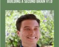 Building a Second Brain v1.0 – Tiago Forte