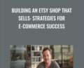 Building an Etsy Shop that Sells: Strategies for E-Commerce Success – Parker Gard