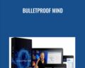 Bulletproof Mind – Josh Whiting