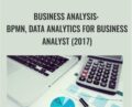 Business Analysis: BPMN, Data Analytics For Business Analyst (2017) – Laurence Svekis