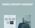 Business Continuity Management – Kevin Henry