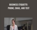Business Etiquette: Phone, Email, and Text – Suzanra Kaye