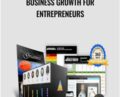 Business Growth for Entrepreneurs – John Whiting