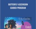 Butterfly Ascension Guided Program – Gabrielle Zalina & Corina Narè
