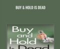 Buy & Hold is Dead – Thomas H.Kee