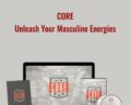 CORE-Unleash Your Masculine Energies – David Tian